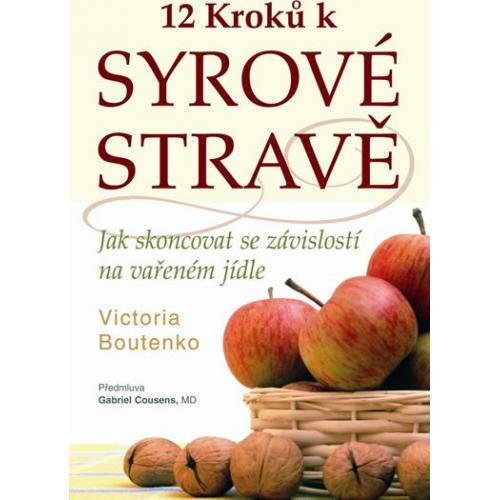 12 kroků k syrové stravě, Victoria Boutenko